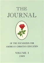 The Journal of the Foundation for American Christian Education Volume I